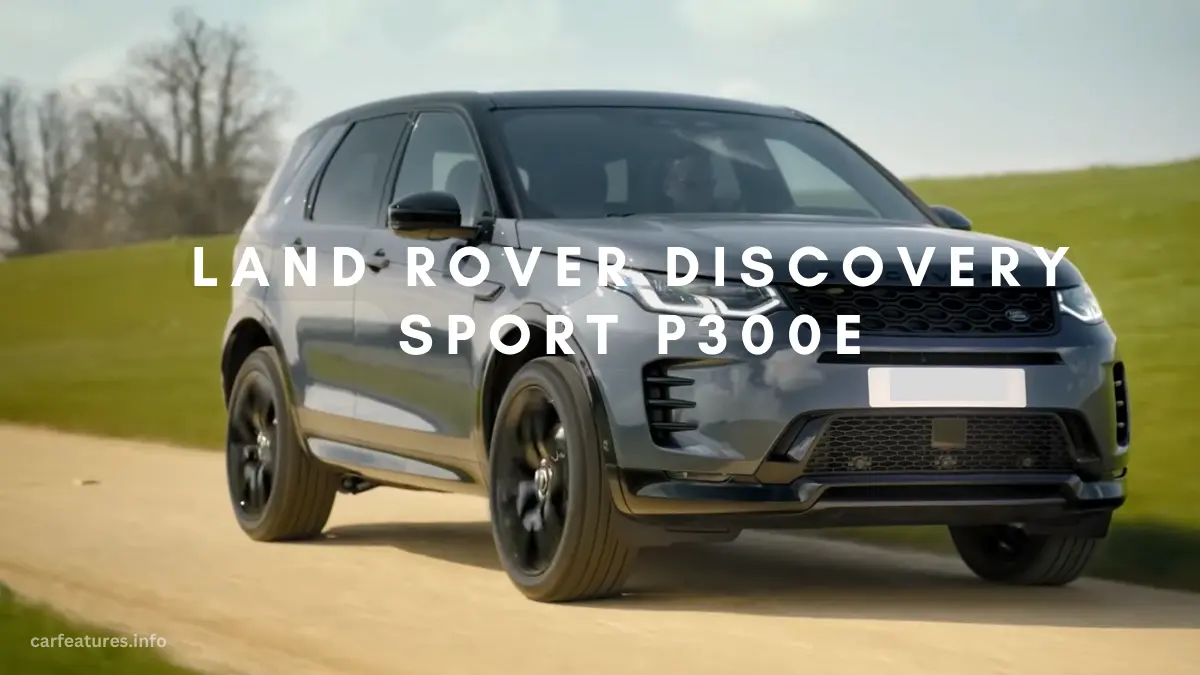 Land Rover Discovery Sport P300e Review