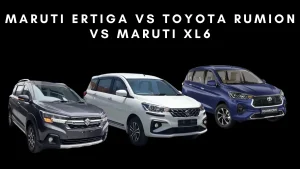 Maruti Ertiga vs Toyota Rumion vs Maruti XL6